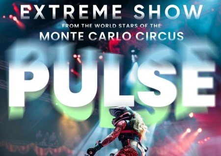 Extreme show PULSE від зірок Цирку Монте-Карло