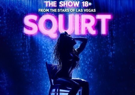 SQUIRT: The Las Vegas Show