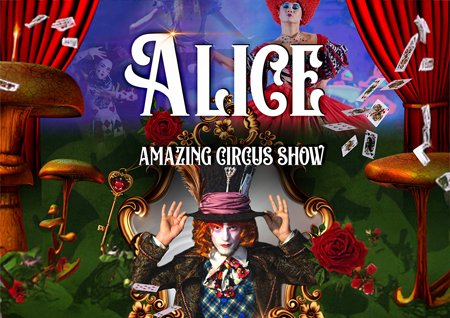 Неймовірне циркове шоу "Alice"