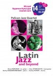 Pelican Jazz Quartet з програмою "Latin Jazz and beyond"