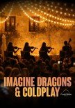 Imagine Dragons & Coldplay у замку