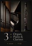 3: Organ, Piano & Clarinet